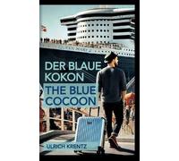 Ulrich Krentz Der blaue Kokon - The blue Cocoon (Tascabile)