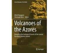 Ulrich Kueppers Volcanoes of the Azores (Copertina rigida)