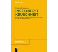 Ulrich L. Lehner Inszenierte Keuschheit (Copertina rigida) Fruhe Neuzeit