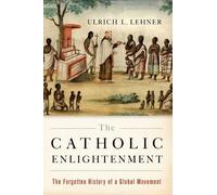 Ulrich L. Lehner The Catholic Enlightenment (Tascabile)