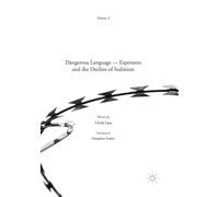 Ulrich Lins Dangerous Language - Esperanto and the Decline of Stalin (Tascabile)