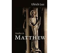 Ulrich Luz Studies in Matthew (Tascabile)