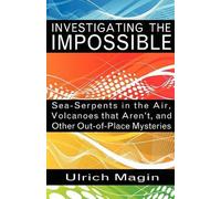 Ulrich Magin Investigating the Impossible (Tascabile)