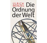 Ulrich Menzel Die Ordnung der Welt: Das Standardwerk der Welt (Copertina rigida)