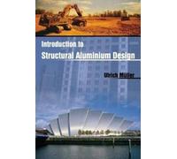 Ulrich Muller Introduction to Structural Aluminium Design (Tascabile)