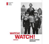 Ulrich Pohlmann (Hg. Watch Watch Watch Henri Cartier-Bress (Copertina rigida)