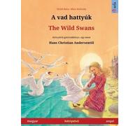 Ulrich Renz A vad hattyúk - The Wild Swans (magyar - angol) (Tascabile)