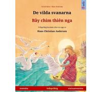 Ulrich Renz De vilda svanarna - Bầy chim thiên nga (svenska - vietna (Tascabile)