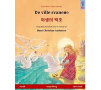 Ulrich Renz De ville svanene - 야생의 백조 (norsk - koreansk) (Tascabile)