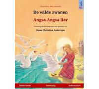 Ulrich Renz De wilde zwanen - Angsa-Angsa liar (Nederlands - Indones (Tascabile)