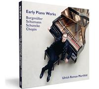 Norbert Burgmuller Burgmüller/Schumann/Schuncke/Chopin: Early Piano Works (CD)