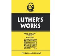 Ulrich S. Leupold Martin Luther Luther's Works, Volume 53 (Copertina rigida)