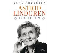 Ulrich Sonnenberg Jens Andersen Astrid Lindgren. Ihr Leben (Various Formats)