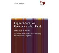 Ulrich Teichler Higher Education Research - What Else? (Tascabile)