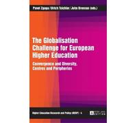 Ulrich Teichler The Globalisation Challenge for European High (Copertina rigida)