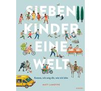 Ulrich Thiele M Sieben Kinder - eine Welt : Komm, ich zeige d (Copertina rigida)