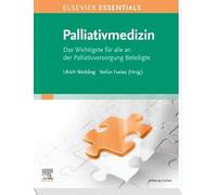 Ulrich Wedding ELSEVIER ESSENTIALS Palliativmedizin: Das Wichtigste (Tascabile)
