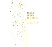 Ulrich Wendel Neues Leben. Die Hochzeitsbibel: mit Notizbuch (Copertina rigida)