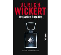 Ulrich Wickert Das achte Paradies (Jacques-Ricou-Reihe 4): Ein Fall (Tascabile)