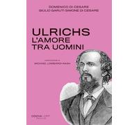 Ulrichs. L'amore tra uomini