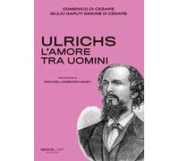 Ulrichs. L'amore tra uomini