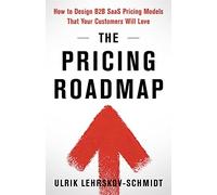 Ulrik Lehrskov-Schmidt The Pricing Roadmap (Copertina rigida)