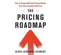 Ulrik Lehrskov-Schmidt The Pricing Roadmap (Tascabile)