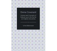 Ulrika Martensson Divine Covenant (Copertina rigida) Themes in Qur'anic Studies
