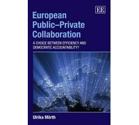 Ulrika Mörth European Public-Private Collaboration (Copertina rigida)