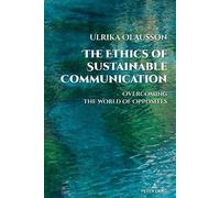 Ulrika Olausson The Ethics of Sustainable Communication (Copertina rigida)