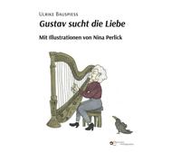 Ulrike Bauspiess Nina Perlick Gustav sucht die Liebe (Various Formats)