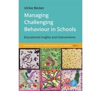 Ulrike Becker Managing Challenging Behaviour in Schools (Tascabile)