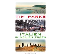 Ulrike Becker Tim Parks Italien in vollen Zügen (Copertina rigida)