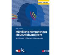 Ulrike Behrens Mündliche Kompetenzen im Deutschunterricht: Sprechen (Tascabile)