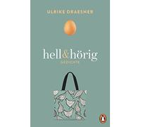 Ulrike Draesner hell & hörig: Gedichte 1995-2020 (Copertina rigida)