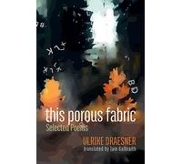 Ulrike Draesner this porous fabric (Tascabile)