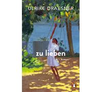Ulrike Draesner zu lieben (Tascabile)