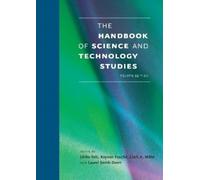 Ulrike Felt The Handbook of Science and Technology Studies (Copertina rigida)