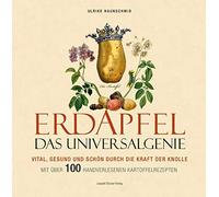 Ulrike Haunschm Erdapfel - Das Universalgenie: Vital, gesund (Copertina rigida)