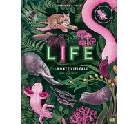 Ulrike Hauswald LIFE - Die bunte Vielfalt des Lebens: Biodive (Copertina rigida)
