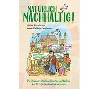 Ulrike Hövelman Natürlich Nachhaltig: Die Bremer Stadtmusikan (Copertina rigida)