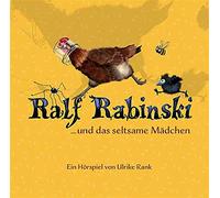 Ulrike Rank Ralf Rabinski ... und das seltsame Mädchen (CD)