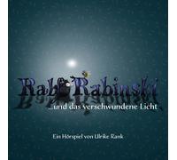 Ulrike Rank Ralf Rabinski...und das Verschwundene Licht (CD)