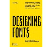 Ulrike Rausch Chris Campe Designing Fonts (Copertina rigida)