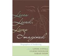 Ulrike Roesler Lives Lived Lives Imagined (Tascabile)