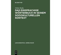 Ulrike Rothe Das Einsprachige Wörterbuch in Seinem Soziokultu (Copertina rigida)