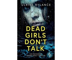 Ulrike Rylance Dead Girls Don't Talk (Tascabile)