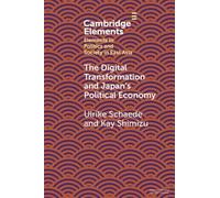 Ulrike Schaede Kay The Digital Transformation and Japan's Political (Tascabile)