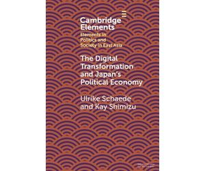 Ulrike Schaede Kay The Digital Transformation and Japan's Political (Tascabile)