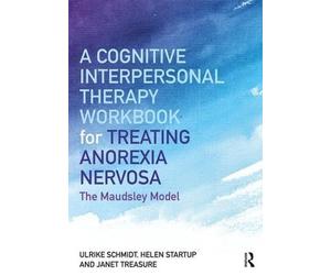 Ulrike Schmidt Hele A Cognitive-Interpersonal Therapy Workbook for T (Tascabile)